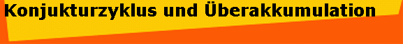 Konjukturzyklus und berakkumulation